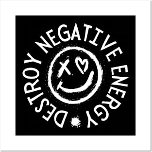 Destroy Negative Energy Posters and Art